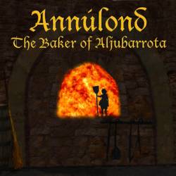 Annúlond : The Baker of Aljubarrota